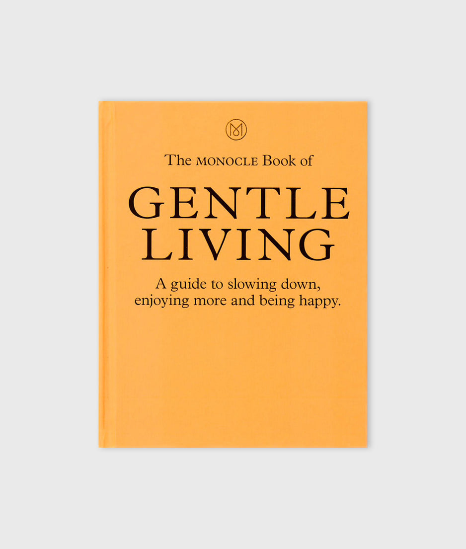The Monocle Book of Gentle Living | multicolor